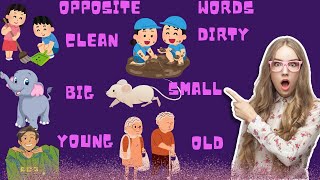 Opposite words Opposite words in English Educational video for Preschool Opposite words for kids [upl. by Eireva]