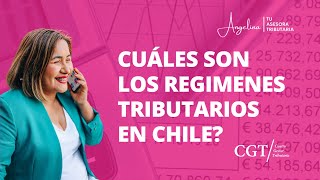 ¿Cuáles son los regímenes tributarios en Chile [upl. by Ruhtracm]