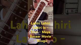 Lahiri Lahiri Lahiri lo  Sitar  Maya Bazaar movie  Telugu Song [upl. by Aleka67]