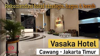 Vasaka Hotel Jakarta  Rekomendasi hotel strategis bagus amp bersih di Cawang Jakarta Timur [upl. by Aicelf401]