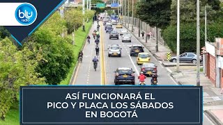 Así funcionará el pico y placa los sábados en Bogotá [upl. by Eissoj247]