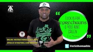 Luck Is For Leprechauns amp You Aint Green TGIM S8 E11 [upl. by Onailerua]