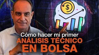 ¿Cómo hacer mi primer análisis técnico para invertir en Bolsa [upl. by Olyhs]