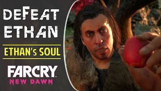 How to Defeat Ethan  Ethans Soul  Boss Fight  Far Cry New Dawn [upl. by Attaymik]