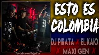 DJ Pirata ✖ El Kaio  Esto Es Colombia 2017 [upl. by Sadnac]