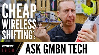 Cheap Wireless Shifting  Ask GMBN Tech [upl. by Hamish421]