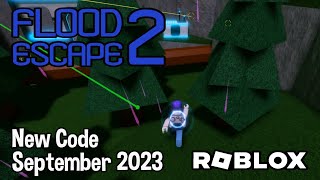 Roblox Flood Escape 2 New Code September 2023 [upl. by Ark]