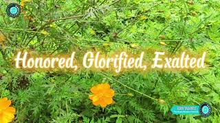 Honored Glorified Exalted with Lyrics [upl. by Akinert]