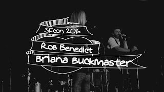 Rob Benedict and Briana Buckmaster  quotSay Something Im Giving Up On Youquot  SNS SFCON 2016 [upl. by Nader725]