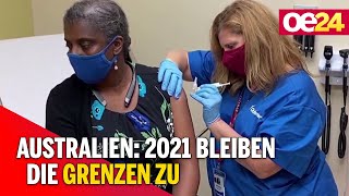 Australien 2021 bleiben die Grenzen zu [upl. by Ogires914]