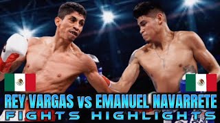 REY VARGAS VS EMANUEL NAVARRETE HIGHLIGHTS  BOXING [upl. by Ilenay180]