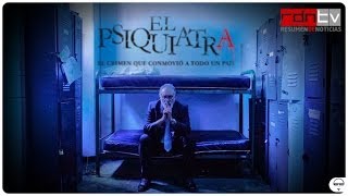 Trailer  El Psiquiatra [upl. by Nywloc]