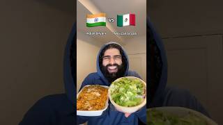 Indian food 🥘 vs Mexican food 🥗 food mukbang funny desi foodie chickenmanchurian shorts [upl. by Atinnor]