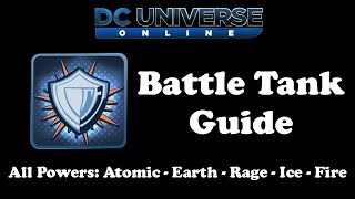 DCUO Battle Tank Guide  All Powers [upl. by Ymmas961]