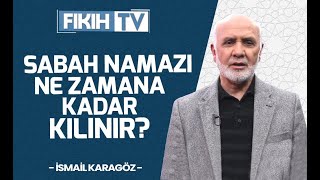 Sabah namazı ne zamana kadar kılınır  İsmail KARAGÖZ  Fıkıh TV [upl. by Alyek]