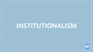 IGRI Short 7 Institutionalism [upl. by Steffie]