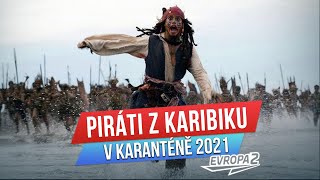 PIRÁTI Z KARIBIKU V KARANTÉNĚ 2021 [upl. by Salena542]