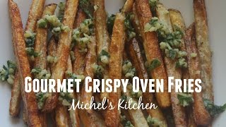 Gourmet Crispy Oven Fries  19 [upl. by Eelynnhoj]