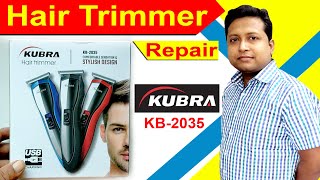 kubra kb 2035 trimmer repair  hair trimmer repair  kubra trimmer  how to repair hair trimmer [upl. by Roid33]