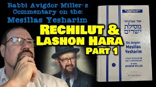 Mesillat Yesharim with Rabbi Avigdor Miller  Rechilut amp Lashon Hara Part 1 [upl. by Oiziruam995]