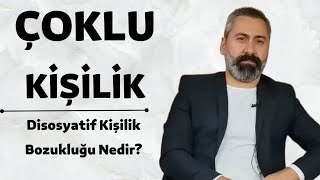 DİSOSYATİF KİŞİLİK BOZUKLUĞU  ÇOKLU KİŞİLİK [upl. by Leslie]