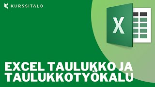 Excel Taulukko Taulukon lisääminen ja taulukkotyökalun käyttäminen [upl. by Healy]