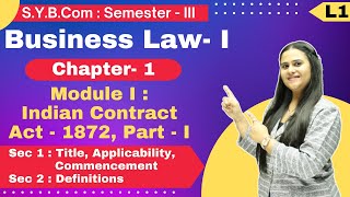 SYBCom  Business Law  I  Chapter 1  Module 1 Indian Contract Act 1872  Part 1  Lecture 1 [upl. by Komsa]