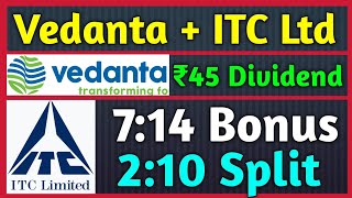 Vedanta Ltd Dividend  ITC Ltd • Stocks Declared High Dividend Bonus amp Split With Ex Dates [upl. by Llevaj858]