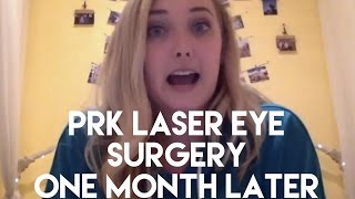 PRK LASER EYE SURGERY 2016  ONE MONTH LATER [upl. by Ahsienauq189]