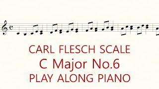 Violin Scale Carl Flesch C Major No6 Scale System double stops 3rd Practice Play Along Piano [upl. by Nats]