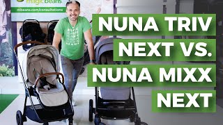 Nuna Triv Next VS Nuna Mixx Next  Full Size Strollers  Best Strollers 2022  Magic Beans Reviews [upl. by Tabshey]