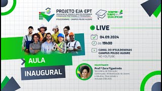 Aula inaugural do Projeto EJAEPT [upl. by Oiramal]