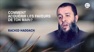 Comment acquérir les faveurs de ton mari  Rachid Haddach [upl. by Andria]