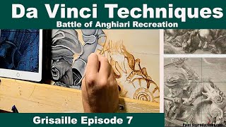 Da Vinci Techniques Battle of Anghiari Grisaille Episode 6 [upl. by Susette]