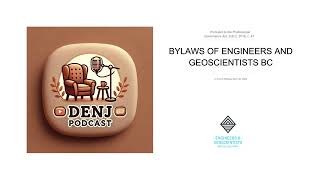 Bylaws and Ethical Standards Governing Engineers and Geoscientists in British Columbia [upl. by Batsheva]