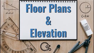 MATH LITERACY Floor Plans amp Elevation  How to read them [upl. by Frissell390]