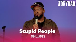 I have No Patience For Stupid People Mike James  Full Special [upl. by Sennahoj]