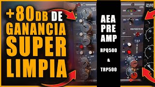 ¡MUCHA GANANCIA LIMPIA  Preamp AEA TRP500 amp RPQ500 IDEAL para Micrófonos de Cinta Ribbon [upl. by Htidirrem]