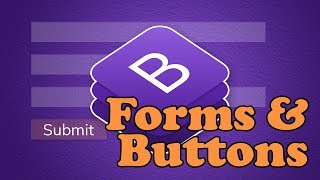 Bootstrap 4 Forms amp Buttons  BOOTSTRAP 4 TUTORIAL [upl. by Enelehcim274]