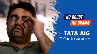 Tata AIG Car Insurance NoDoubtNoDrama [upl. by Einram840]