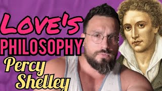 Loves Philosophy by Percy Bysshe Shelley Analysis Summary Meaning Explained Review [upl. by Ardnik]