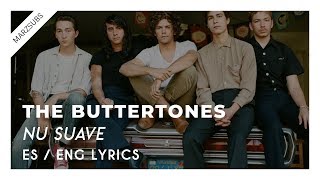 The Buttertones  Nu Suave  Lyrics  Letra [upl. by Anasxor]