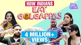 Types Of Golgappa Eaters  Life Tak [upl. by Bernita]