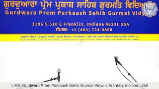 ਗੁਰ ਇਤਿਹਾਸ ਦੀ ਕਥਾ 11252024ਗੁਰਦੁਆਰਾ ਪ੍ਰੇਮ ਪ੍ਰਕਾਸ਼ ਸਾਹਿਬ ਗੁਰਮਤਿ ਵਿਦਿਆਲਾ Franklin Indiana USA [upl. by Bazar]