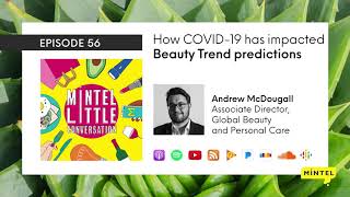 Podcast Episode 56  How COVID19 has impacted Beauty Trend predictions [upl. by Ecinaej]