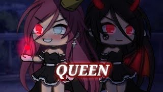 QUEEN  GLMV GACHA LIFE MUSIC VIDEO [upl. by Culberson139]