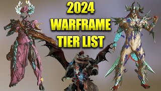 Warframe 2024 Tier List For The Best Warframes In The Game [upl. by Hovey]