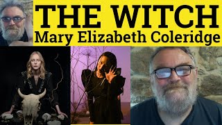 🔵 The Witch Poem by Mary Elizabeth Coleridge  Summary Analysis The Witch Mary Elizabeth Coleridge [upl. by Droffilc]