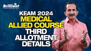 KEAM 2024  Medical Allied Course  Third Allotment Details [upl. by Rasec913]