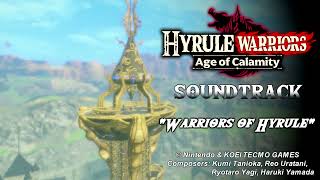 Music Hyrule Warriors Age of Calamity  Warriors of Hyrule [upl. by Solahcin971]